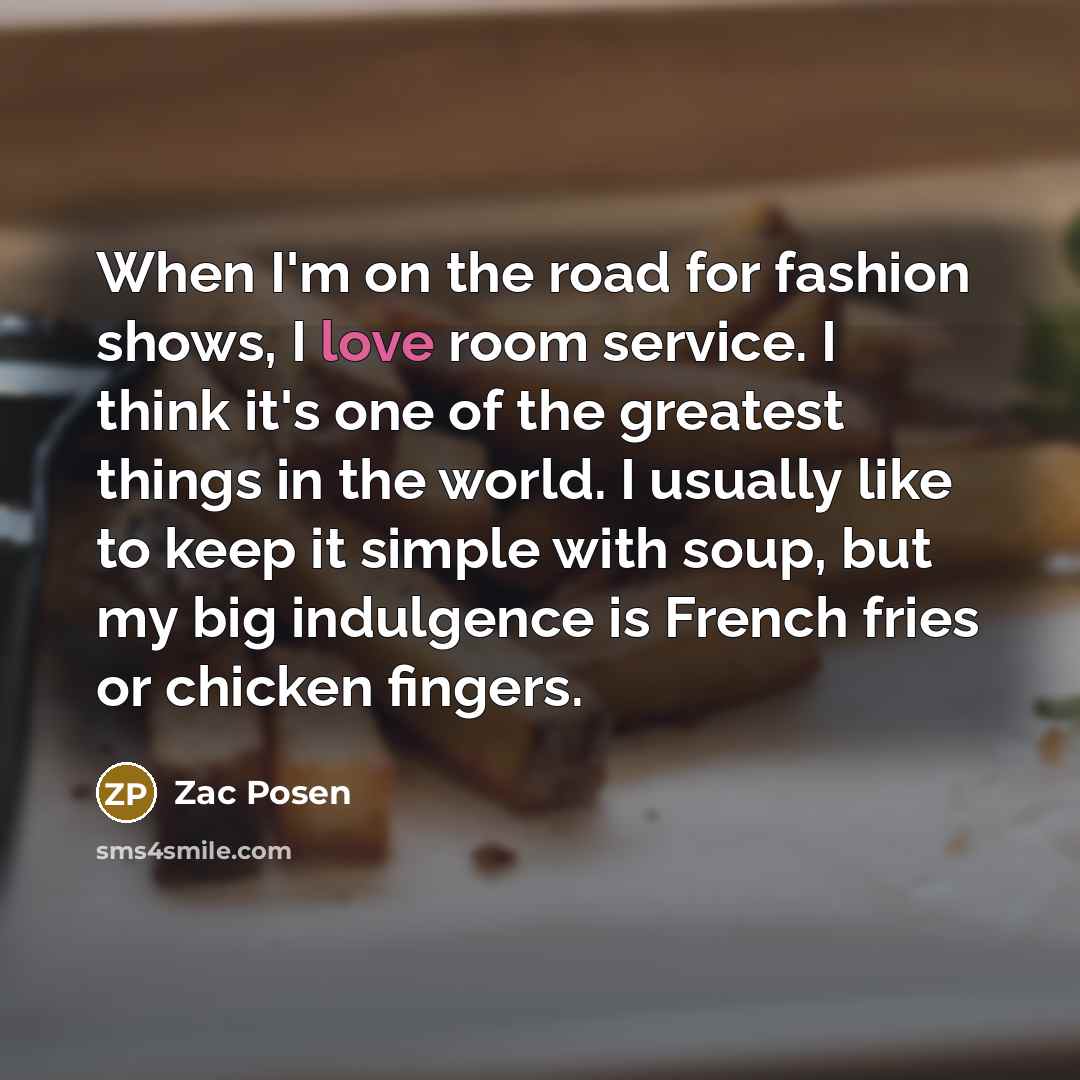 “When I'm on the road for fashion shows, I love…” quote by Zac Posen