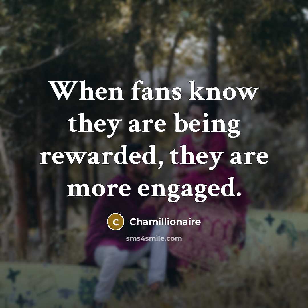 “When fans know they are being rewarded, they are more…” quote by Chamillionaire