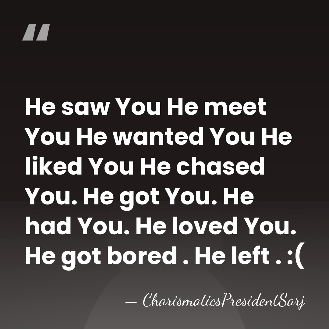 He saw You He meet You He wanted You He liked You&hellip; - CharismaticsPresidentSarj