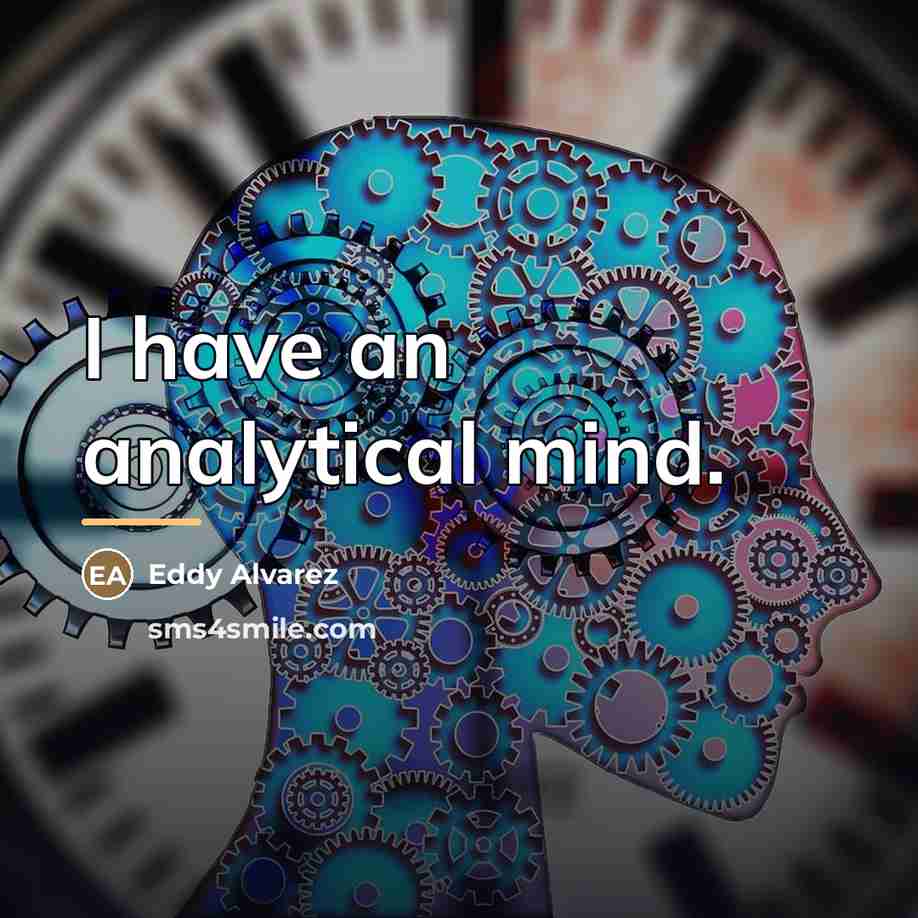 “I have an analytical mind.…” quote by Eddy Alvarez