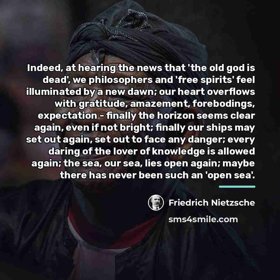 “Indeed, at hearing the news that 'the old god is…” quote by Friedrich Nietzsche