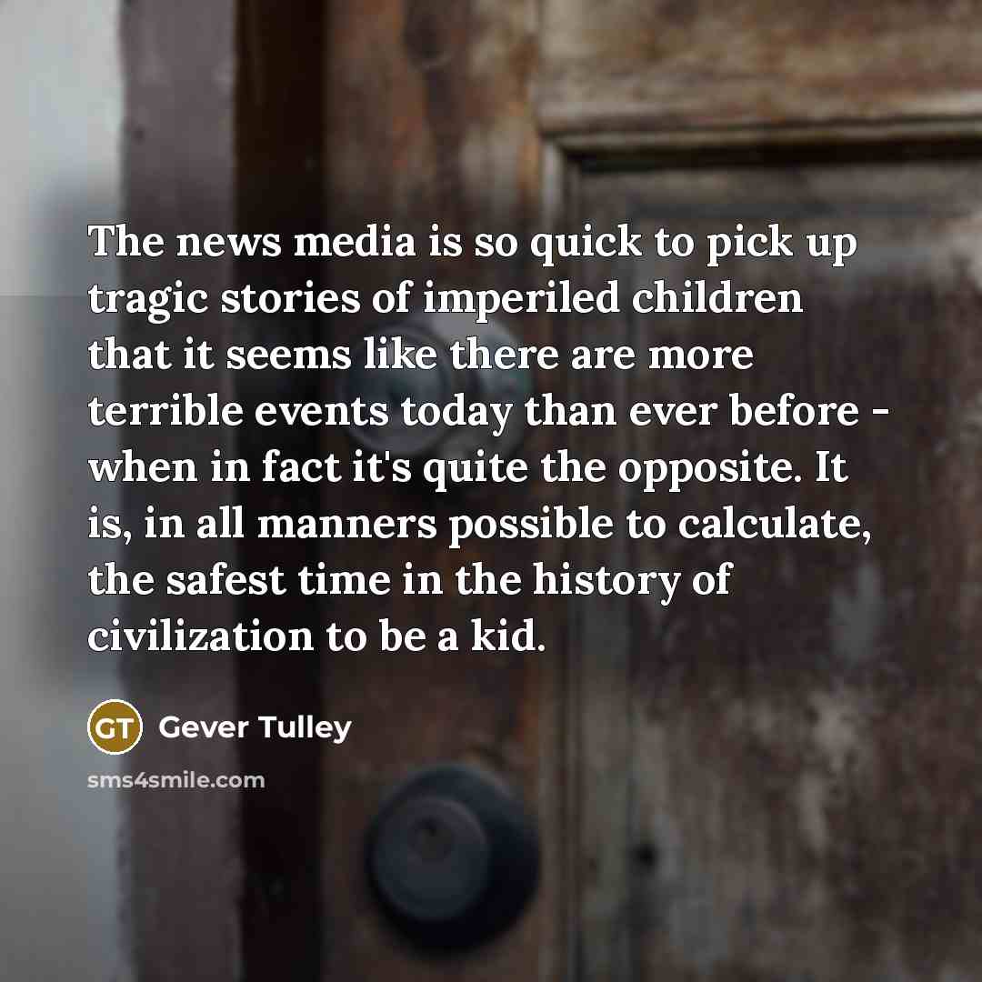 “The news media is so quick to pick up tragic…” quote by Gever Tulley