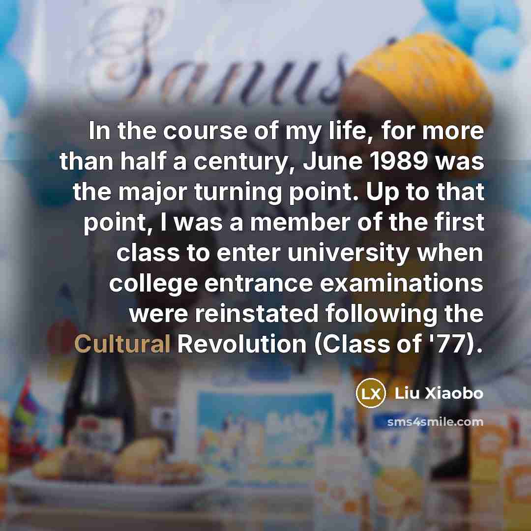 “In the course of my life, for more than half…” quote by Liu Xiaobo
