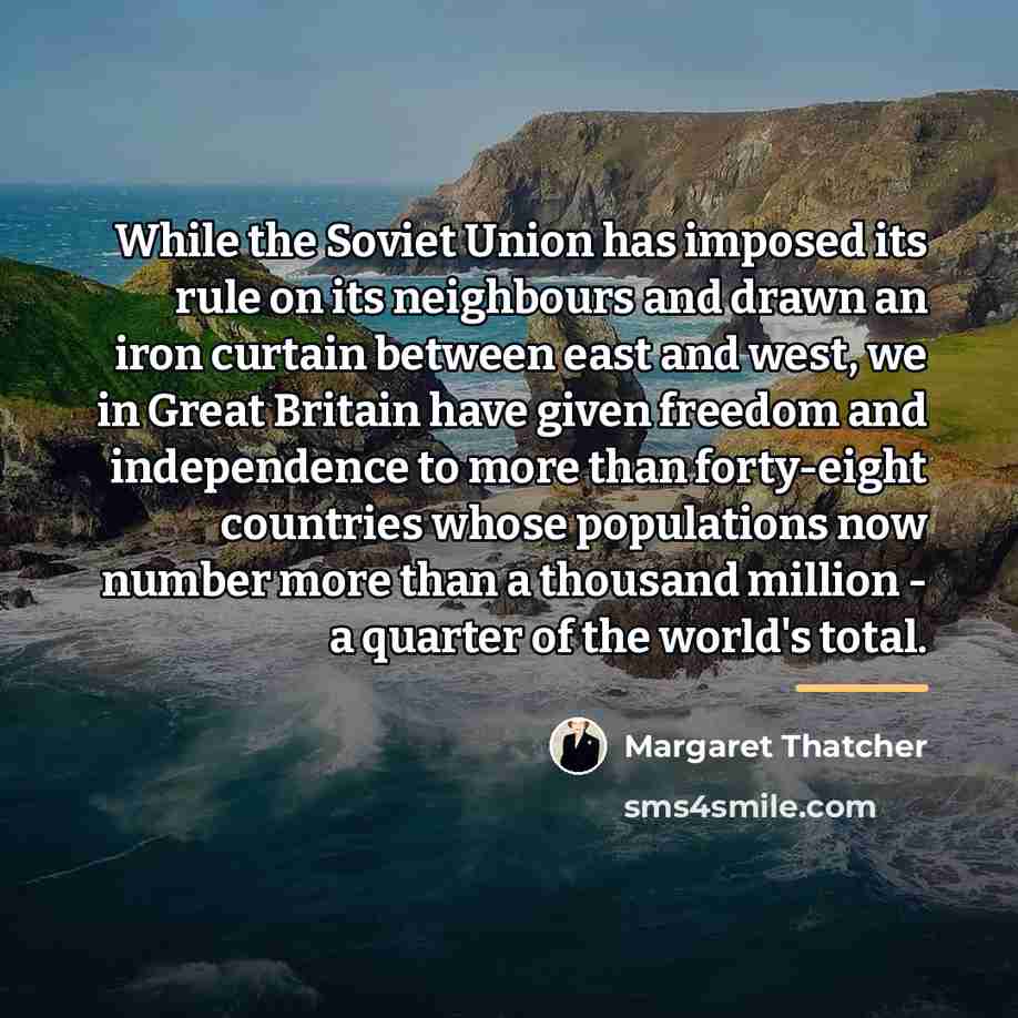 “While the Soviet Union has imposed its rule on its…” quote by Margaret Thatcher