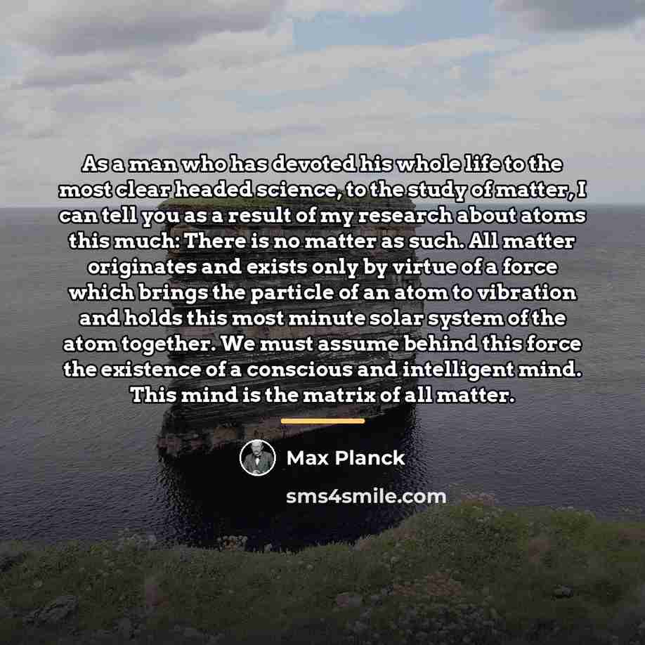 “As a man who has devoted his whole life to…” quote by Max Planck