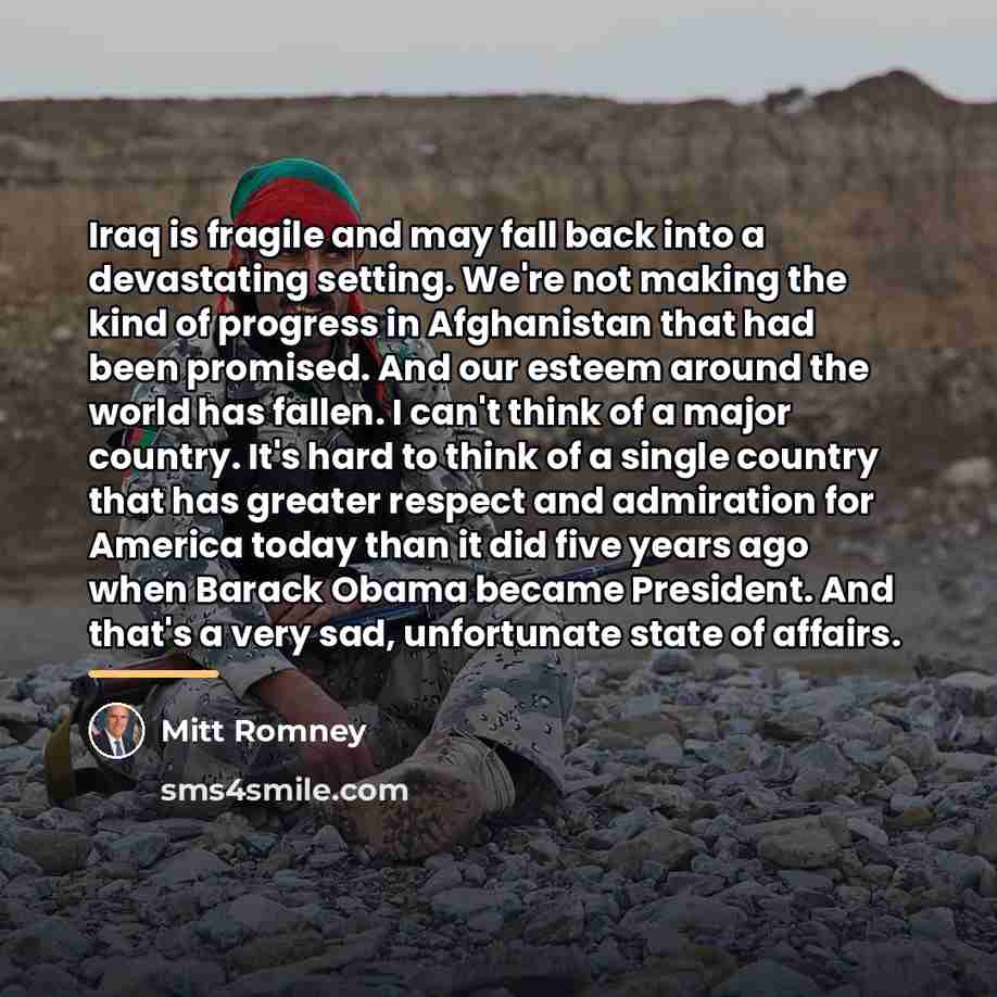 “Iraq is fragile and may fall back into a devastating…” quote by Mitt Romney