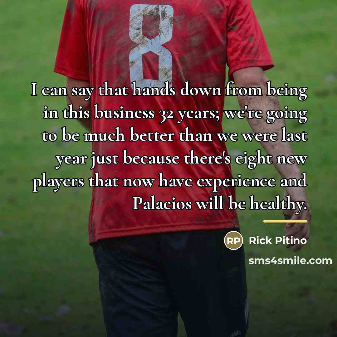 “I can say that hands down from being in this…” quote by Rick Pitino