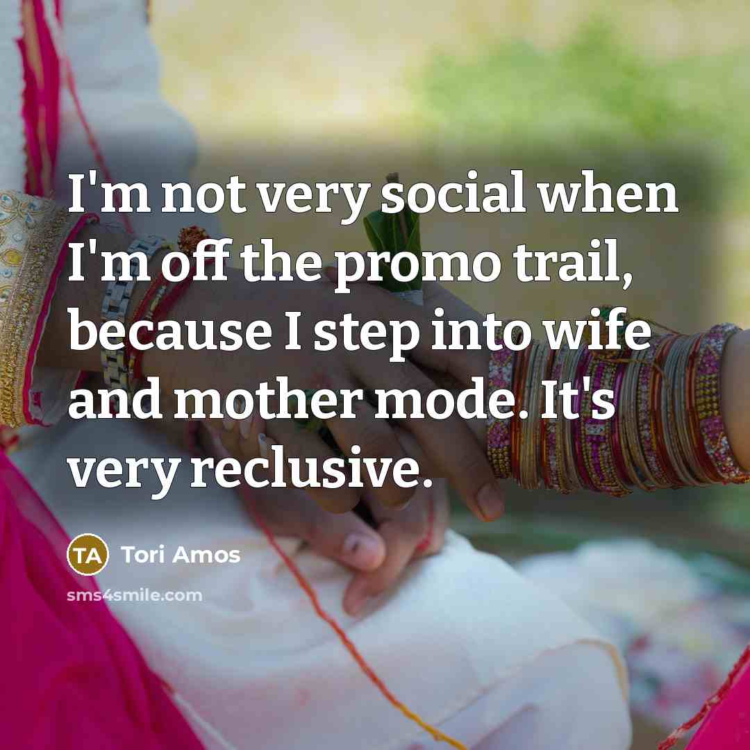 “I'm not very social when I'm off the promo trail,…” quote by Tori Amos