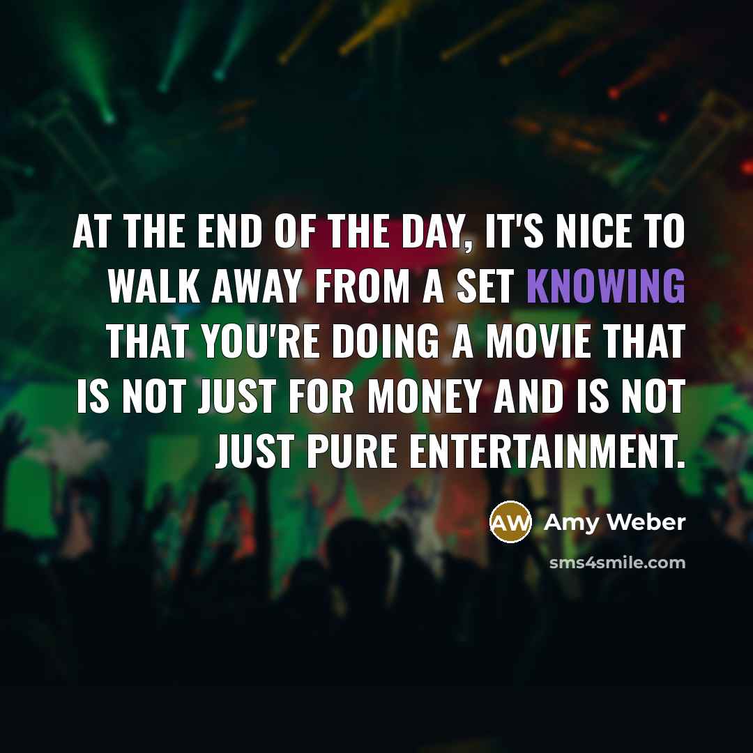 “At the end of the day, it's nice to walk…” quote by Amy Weber