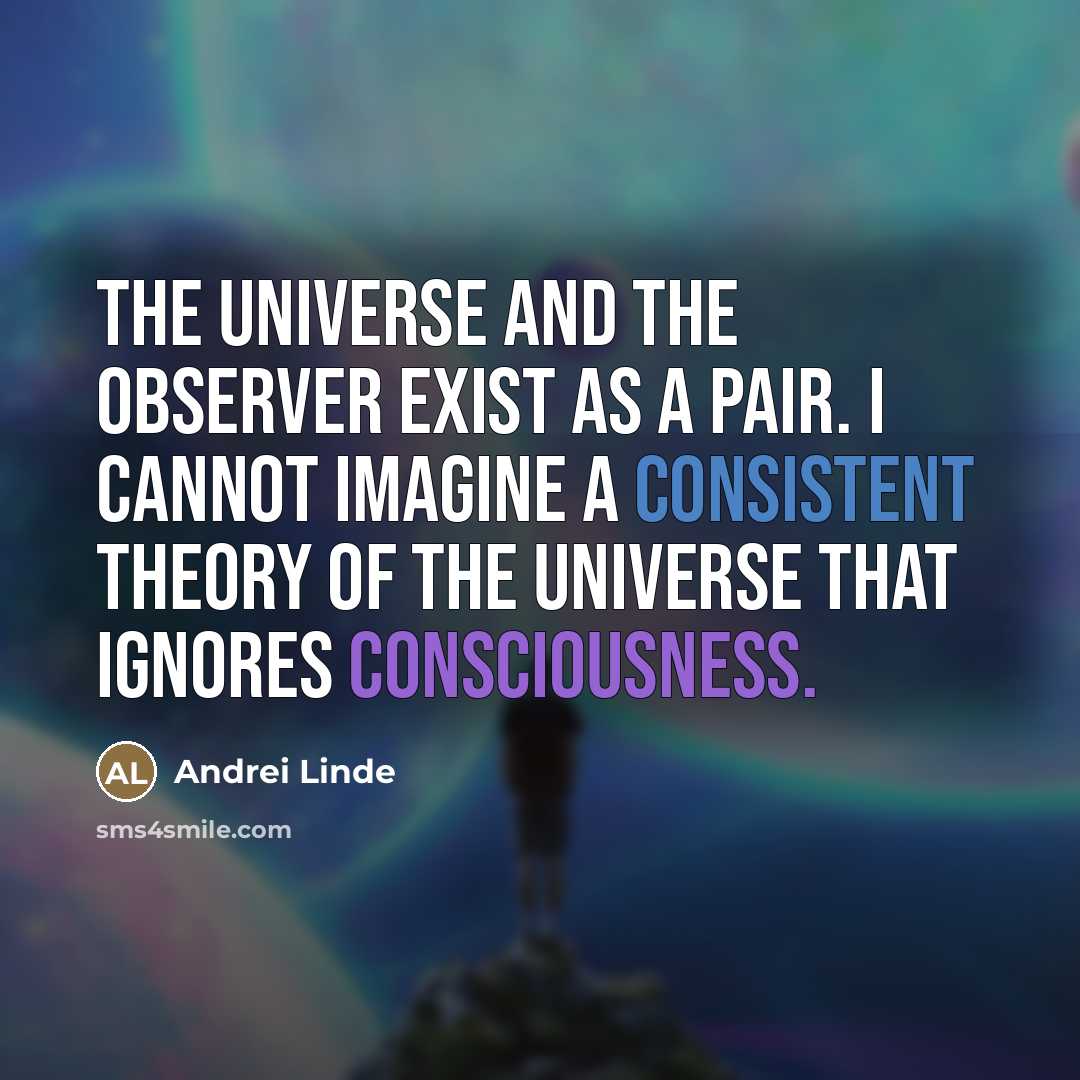 “The universe and the observer exist as a pair. I…” quote by Andrei Linde