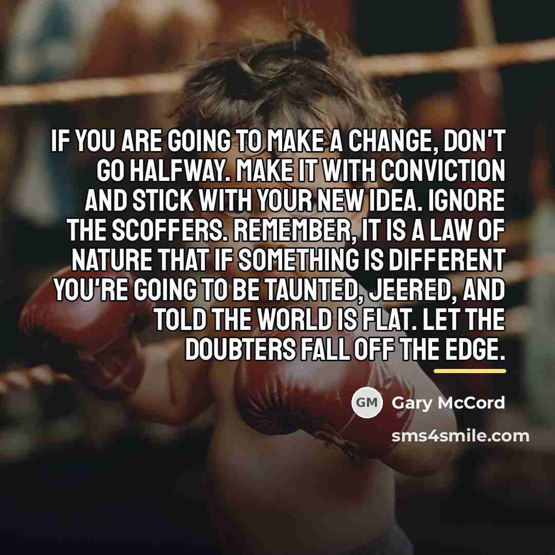 “If you are going to make a change, don't go…” quote by Gary McCord