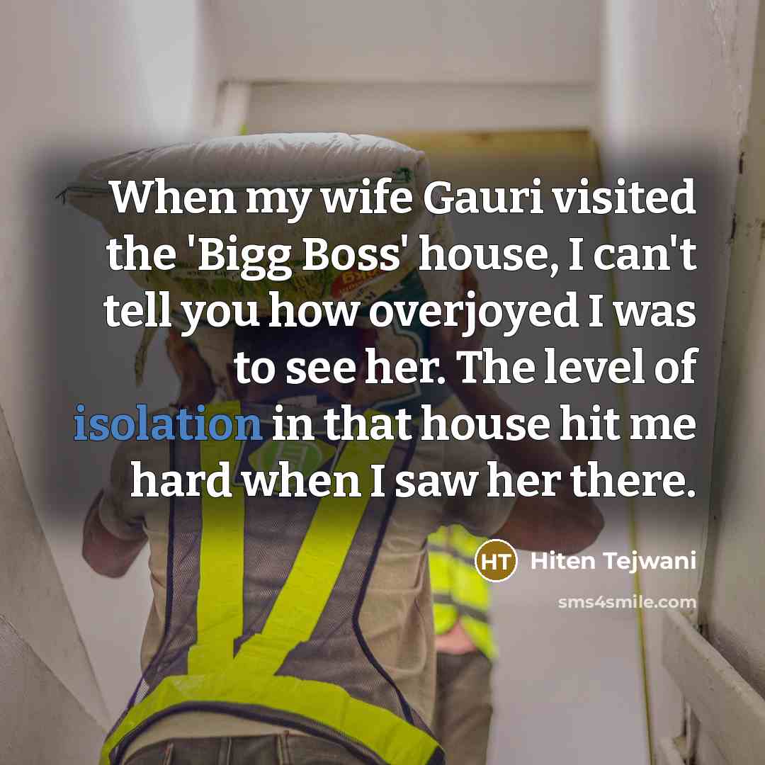 “When my wife Gauri visited the 'Bigg Boss' house, I…” quote by Hiten Tejwani