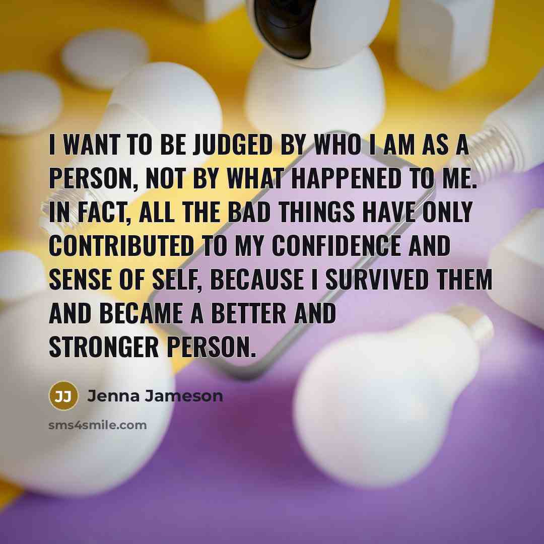 “I want to be judged by who I am as…” quote by Jenna Jameson