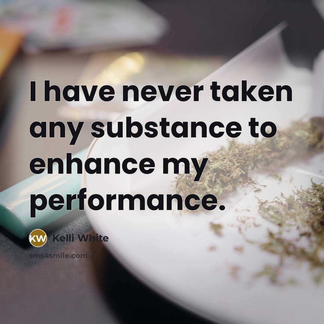 “I have never taken any substance to enhance my performance.…” quote by Kelli White