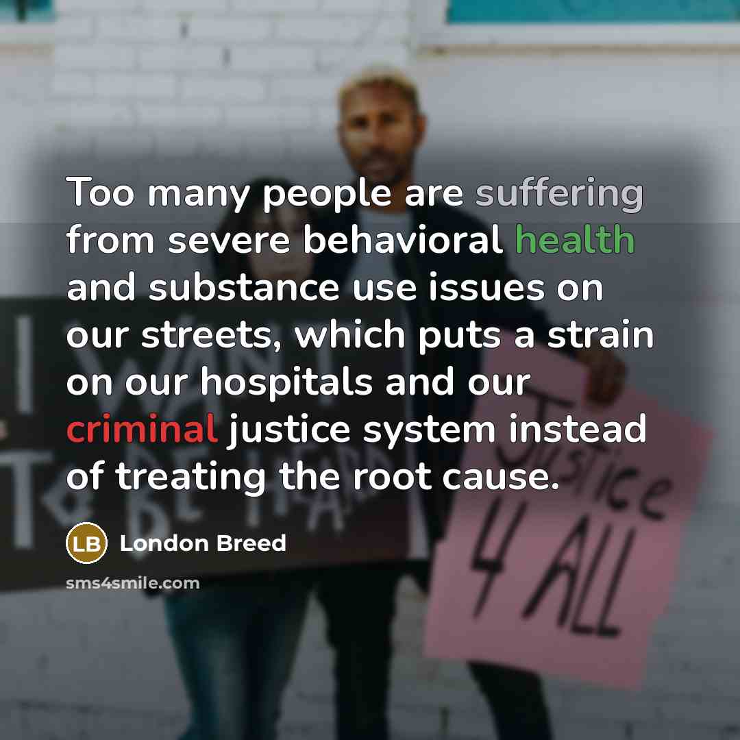 “Too many people are suffering from severe behavioral health and…” quote by London Breed