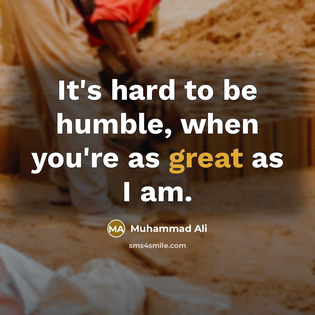 “It's hard to be humble, when you're as great as…” quote by Muhammad Ali