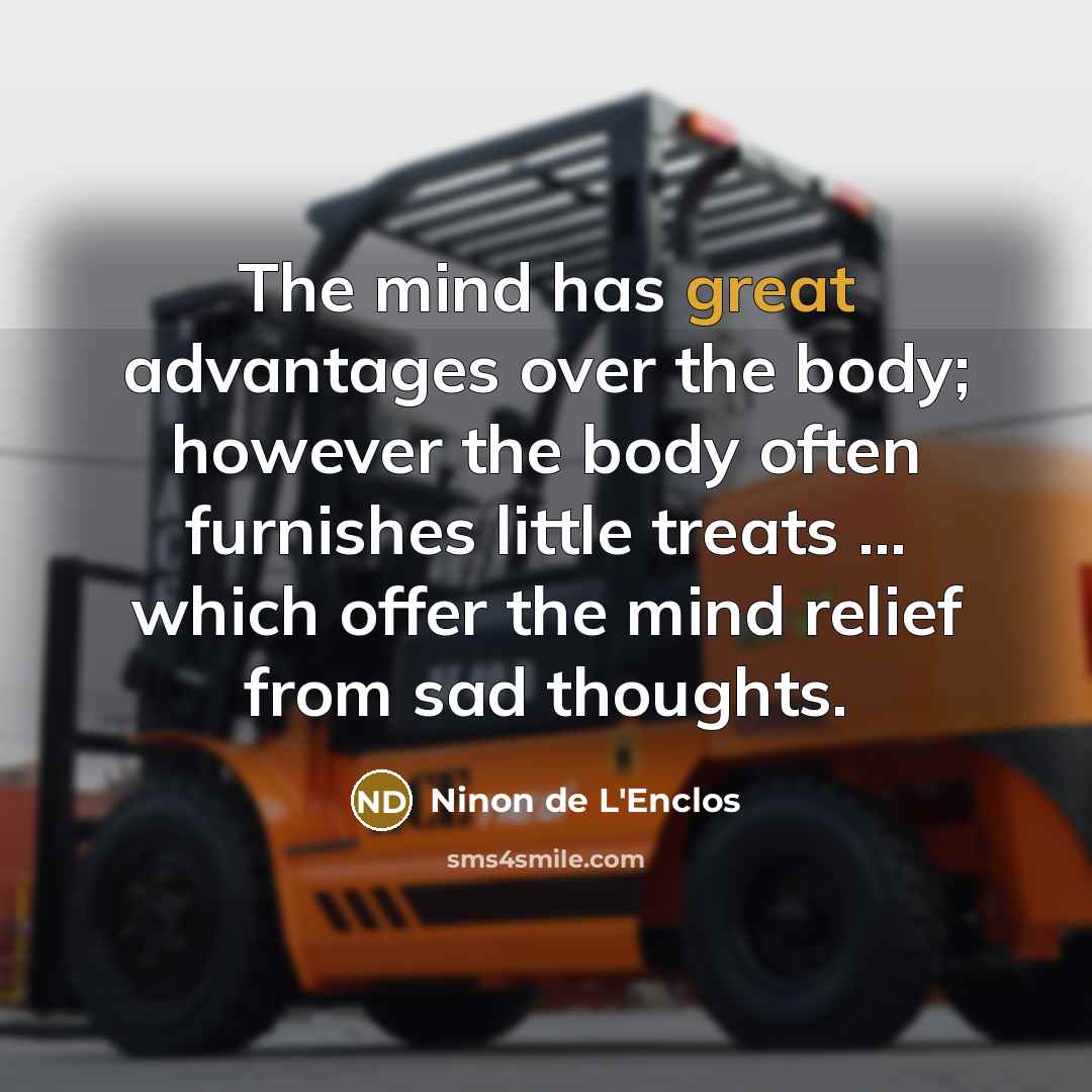 “The mind has great advantages over the body; however the…” quote by Ninon de L'Enclos