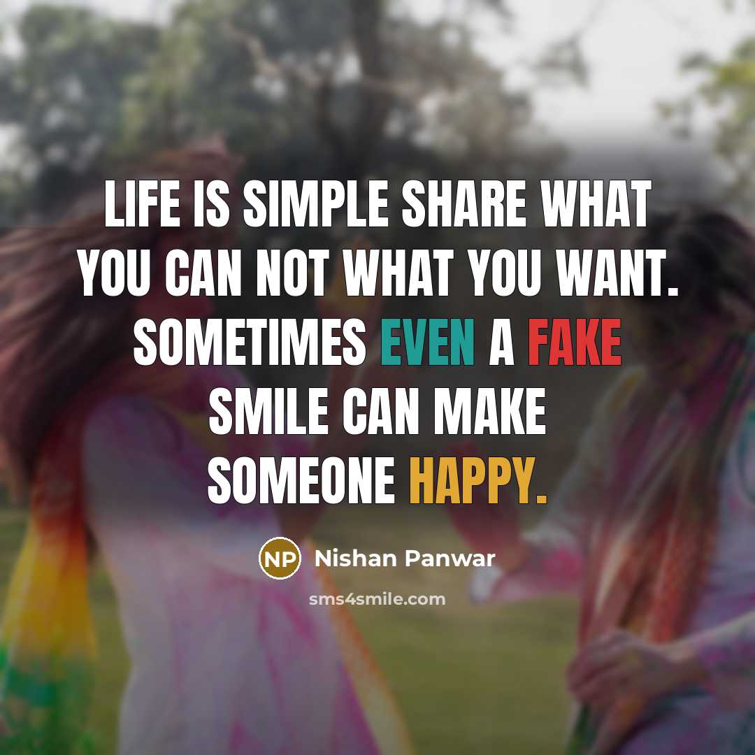 “Life is Simple share what you can not what you…” quote by Nishan Panwar