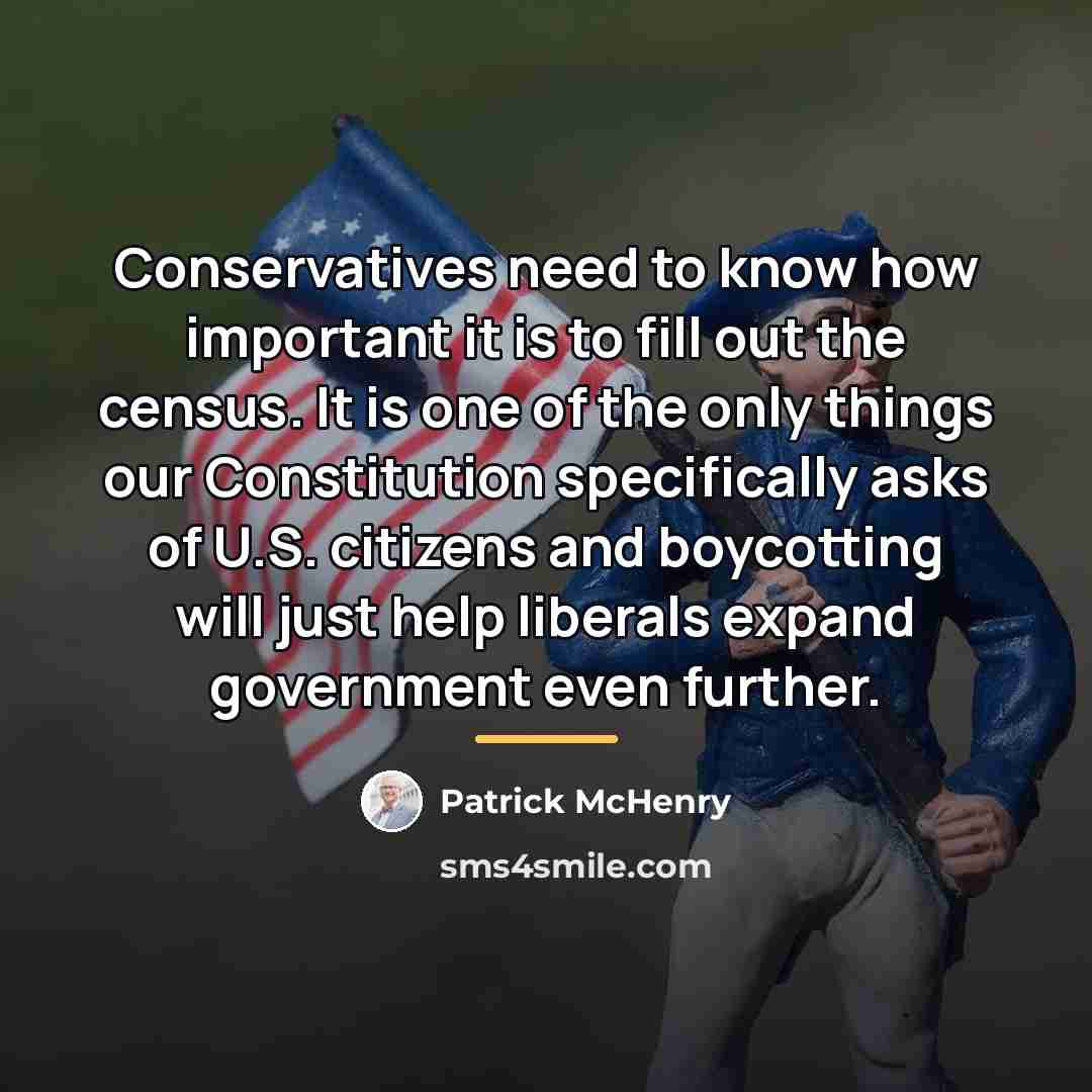 “Conservatives need to know how important it is to fill…” quote by Patrick McHenry