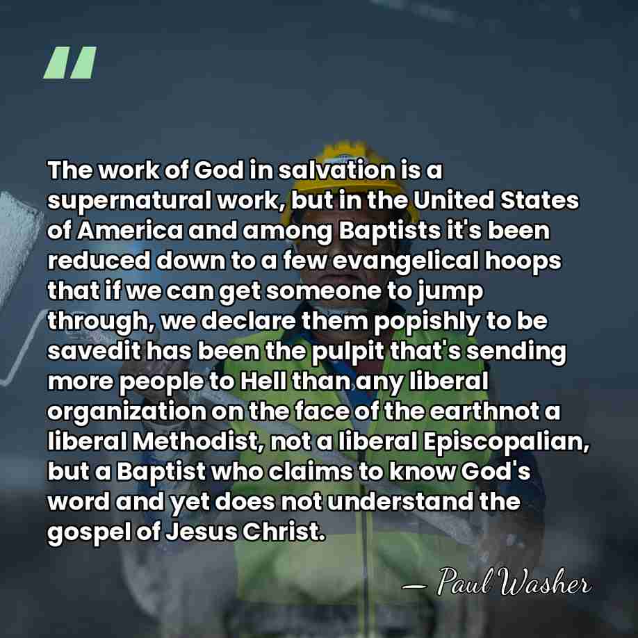 The work of God in salvation is a supernatural work, but in&hellip; - Paul Washer