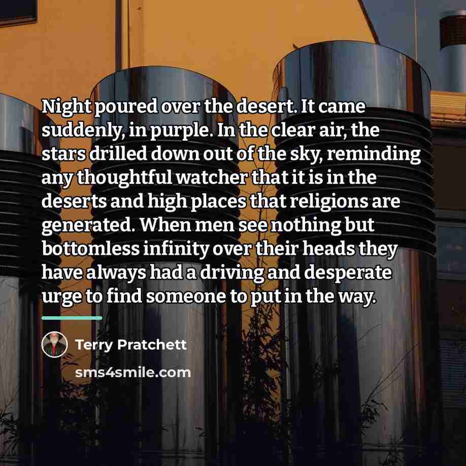 “Night poured over the desert. It came suddenly, in purple.…” quote by Terry Pratchett