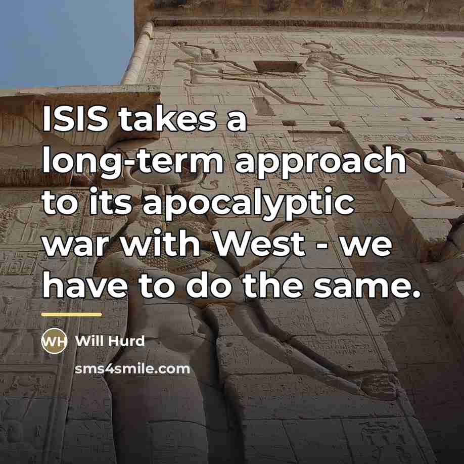 “ISIS takes a long-term approach to its apocalyptic war with…” quote by Will Hurd