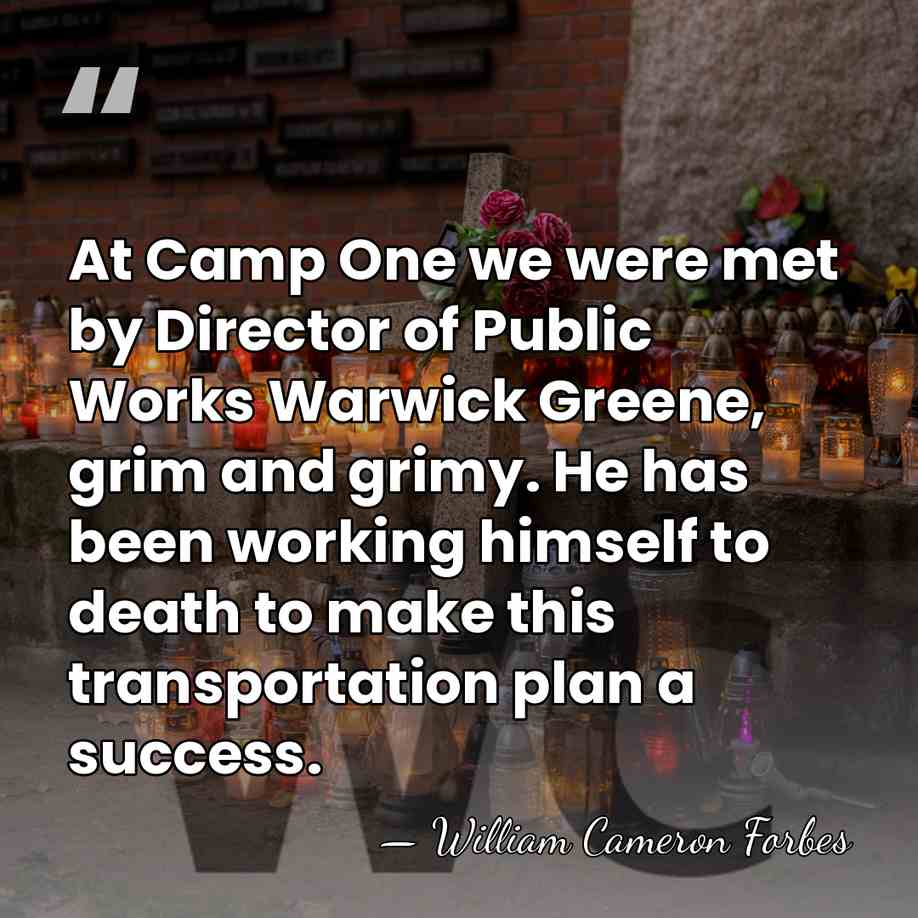 At Camp One we were met by Director of Public Works Warwick&hellip; - William Cameron Forbes