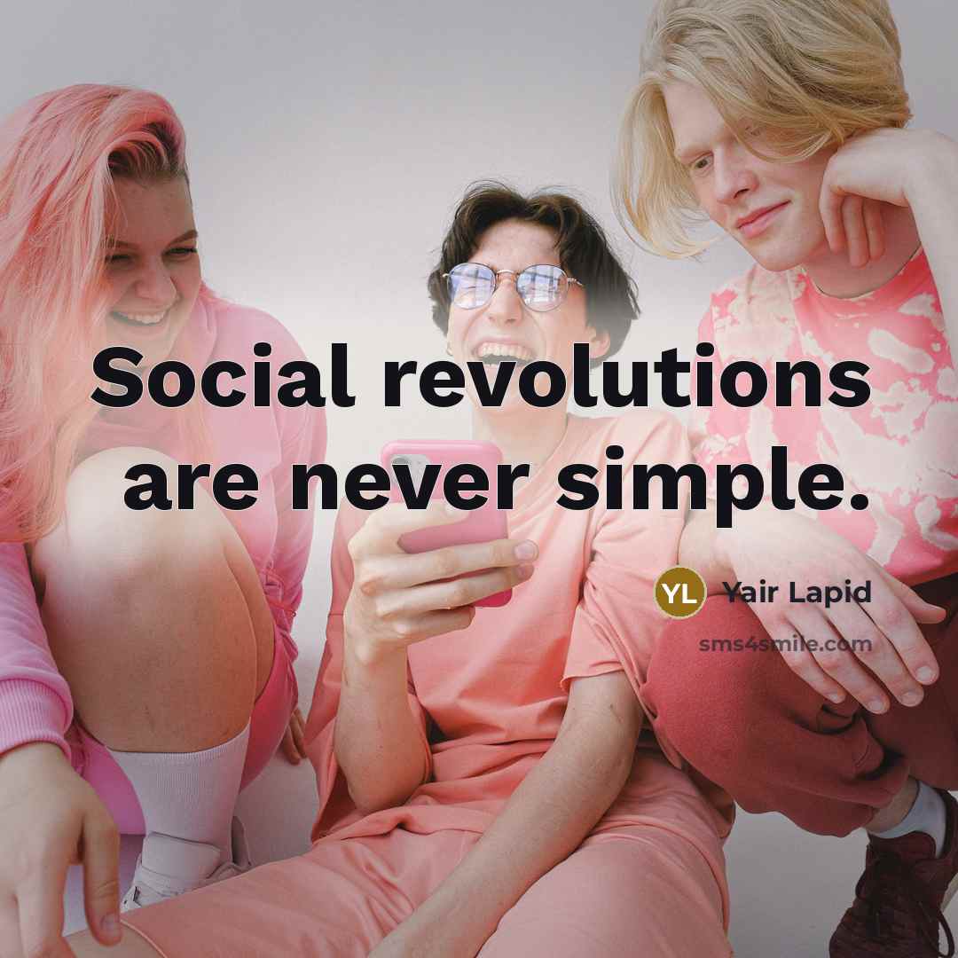 “Social revolutions are never simple.…” quote by Yair Lapid