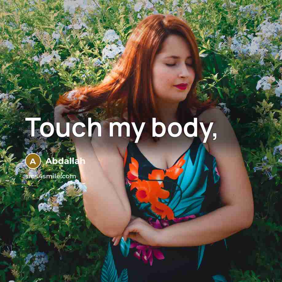 “Touch my body,…” quote by Abdallah
