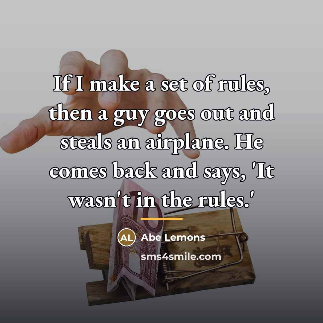 “If I make a set of rules, then a guy…” quote by Abe Lemons