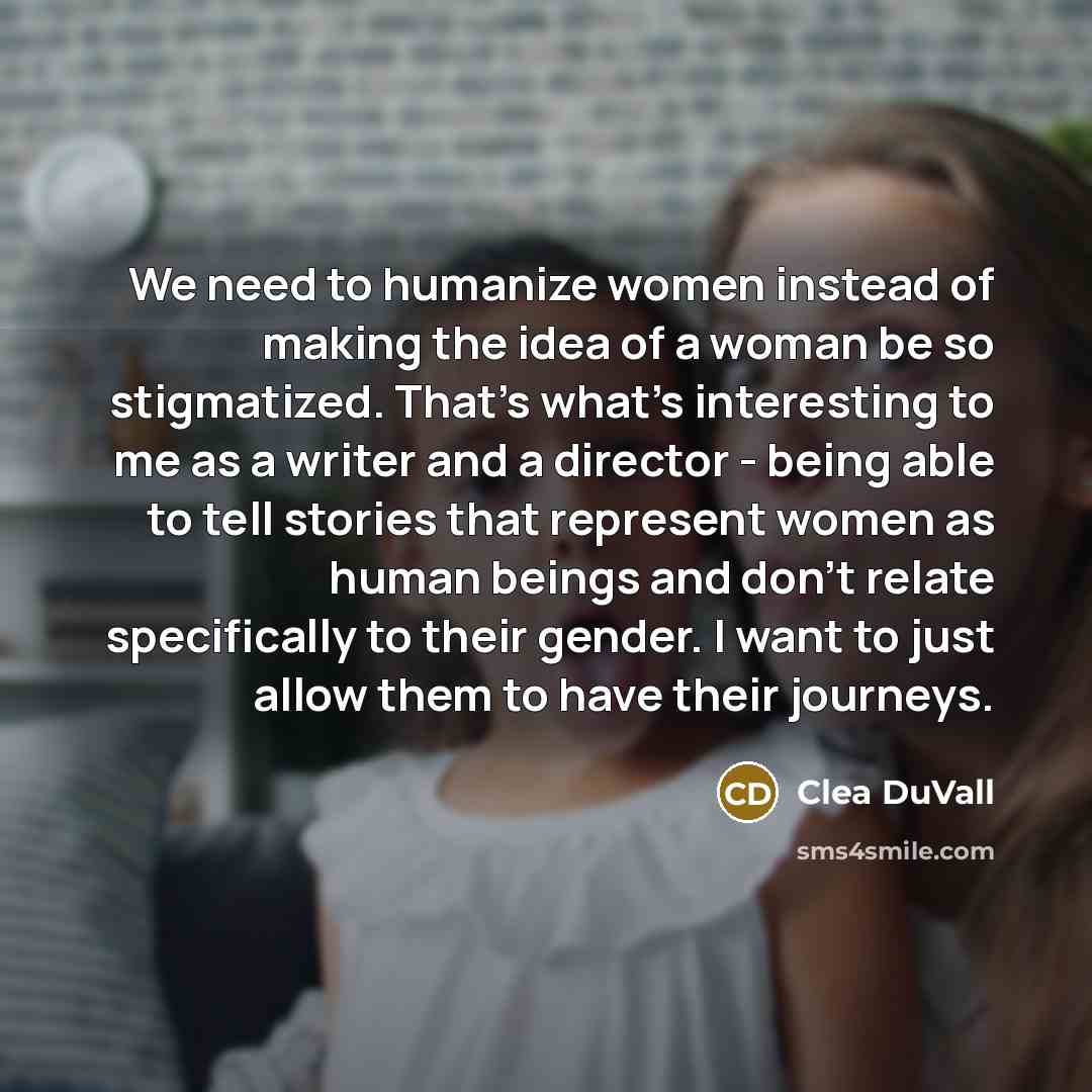 “We need to humanize women instead of making the idea…” quote by Clea DuVall