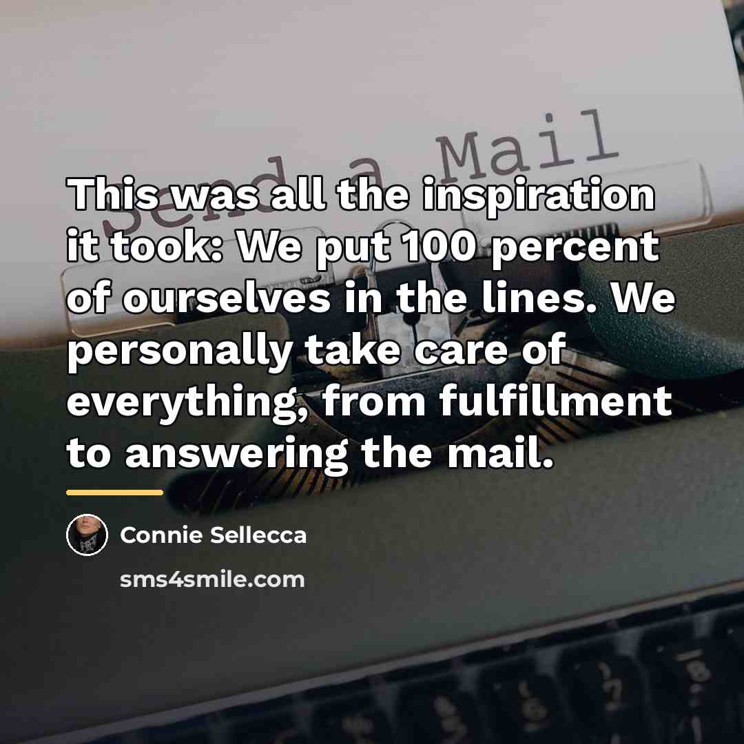 “This was all the inspiration it took: We put 100…” quote by Connie Sellecca