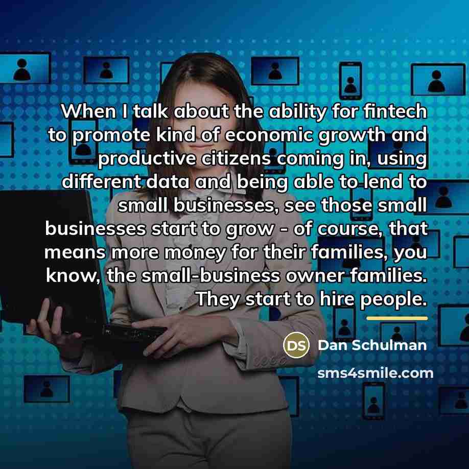 “When I talk about the ability for fintech to promote…” quote by Dan Schulman