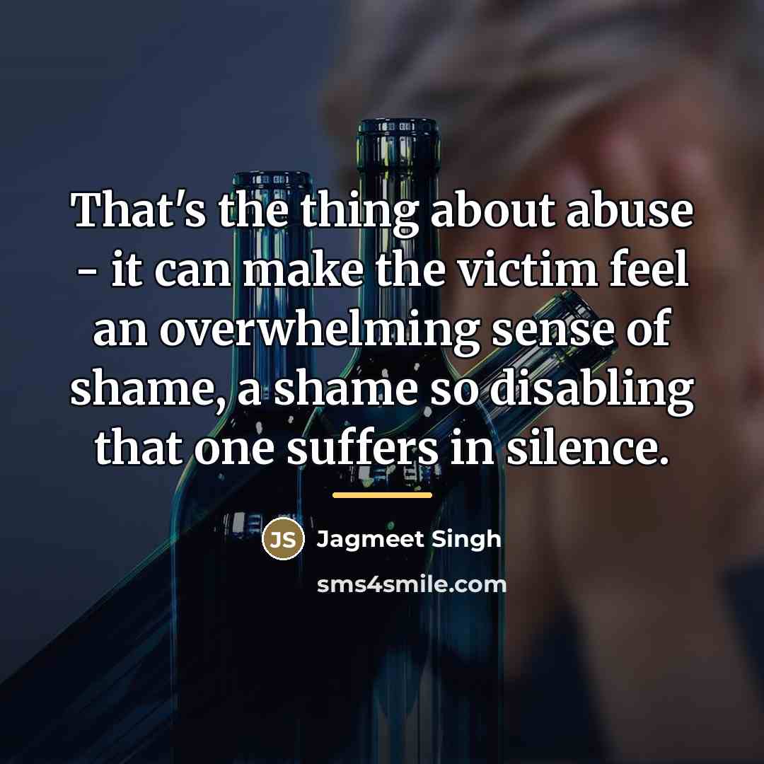 “That's the thing about abuse - it can make the…” quote by Jagmeet Singh