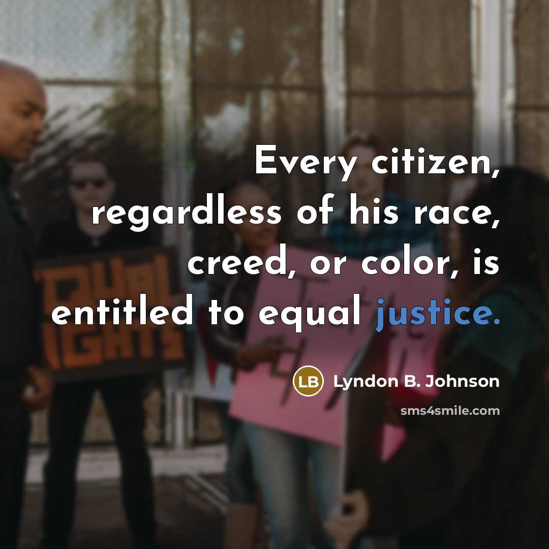 “Every citizen, regardless of his race, creed, or color, is…” quote by Lyndon B. Johnson