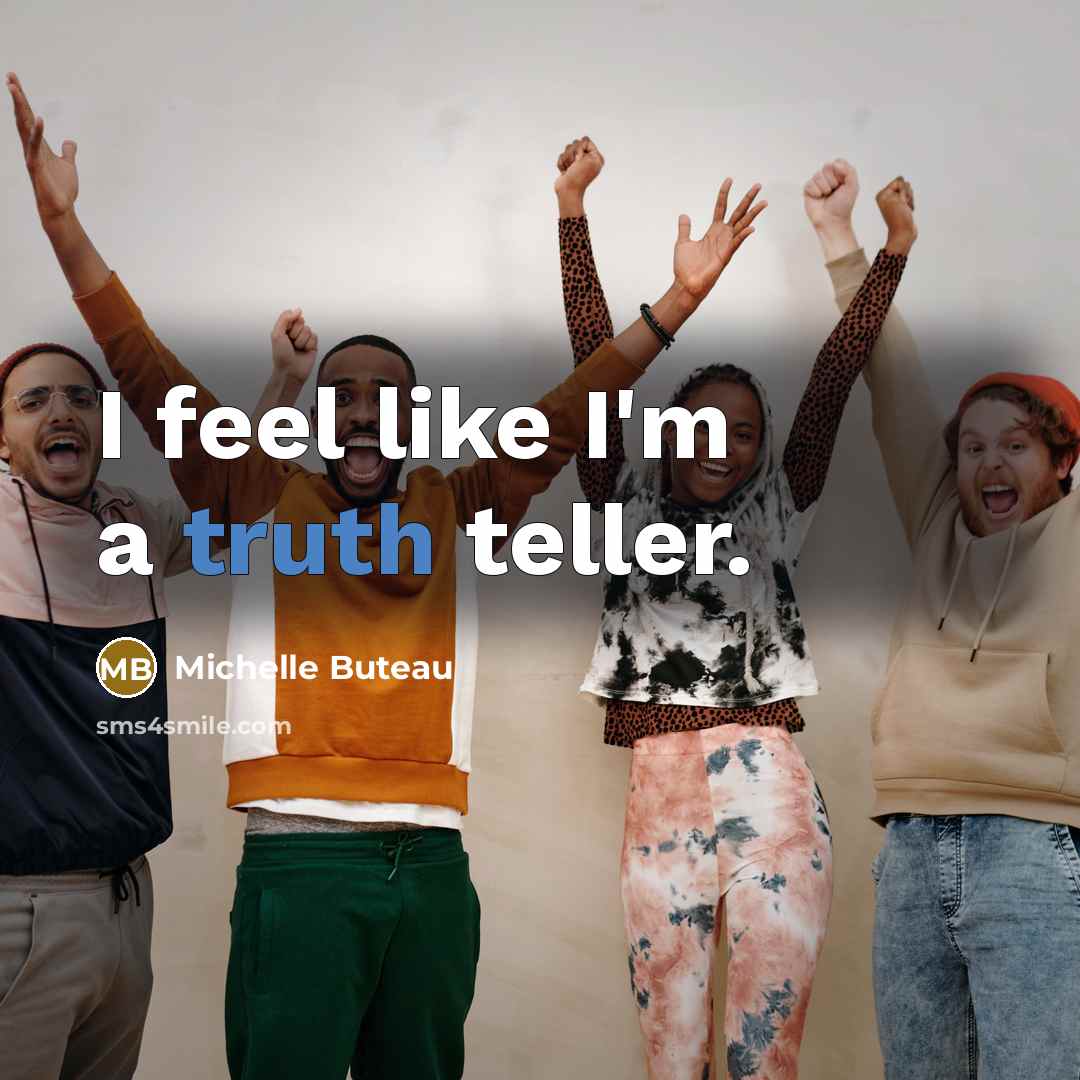 “I feel like I'm a truth teller.…” quote by Michelle Buteau