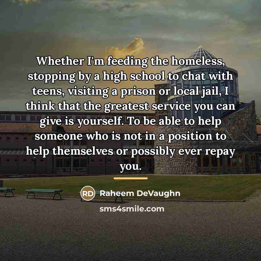 “Whether I'm feeding the homeless, stopping by a high school…” quote by Raheem Devaughn