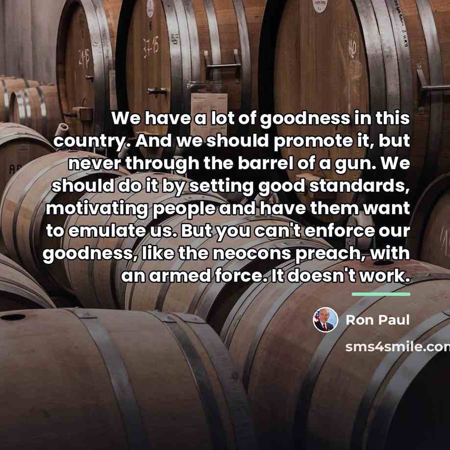 “We have a lot of goodness in this country. And…” quote by Ron Paul