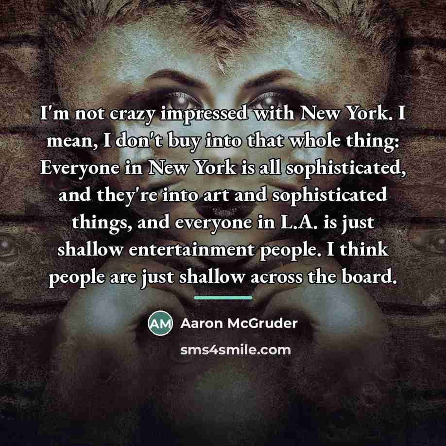 “I'm not crazy impressed with New York. I mean, I…” quote by Aaron McGruder