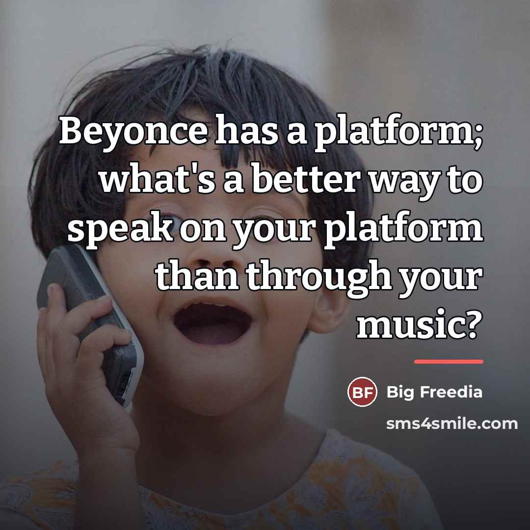 “Beyonce has a platform; what's a better way to speak…” quote by Big Freedia