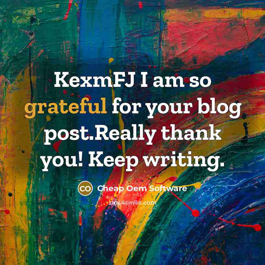 “KexmFJ I am so grateful for your blog post.Really thank…” quote by Cheap Oem Software