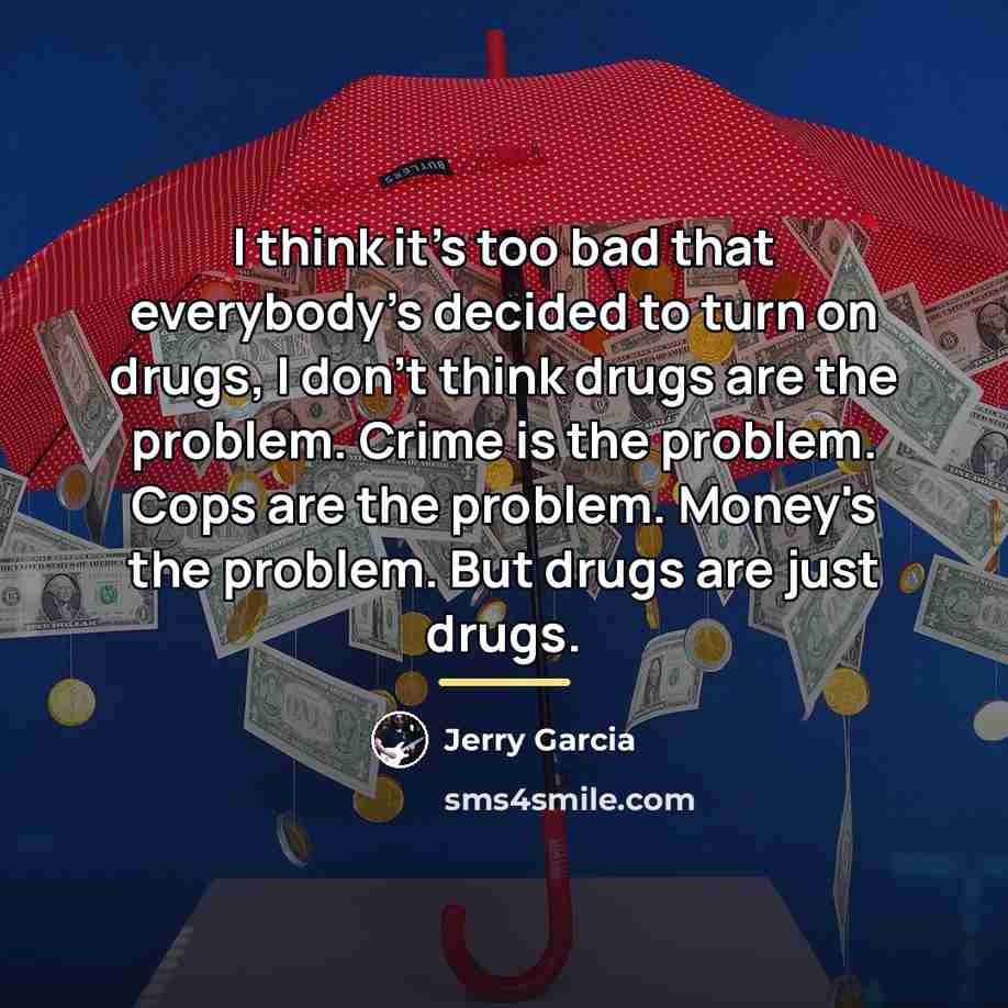 “I think it's too bad that everybody's decided to turn…” quote by Jerry Garcia
