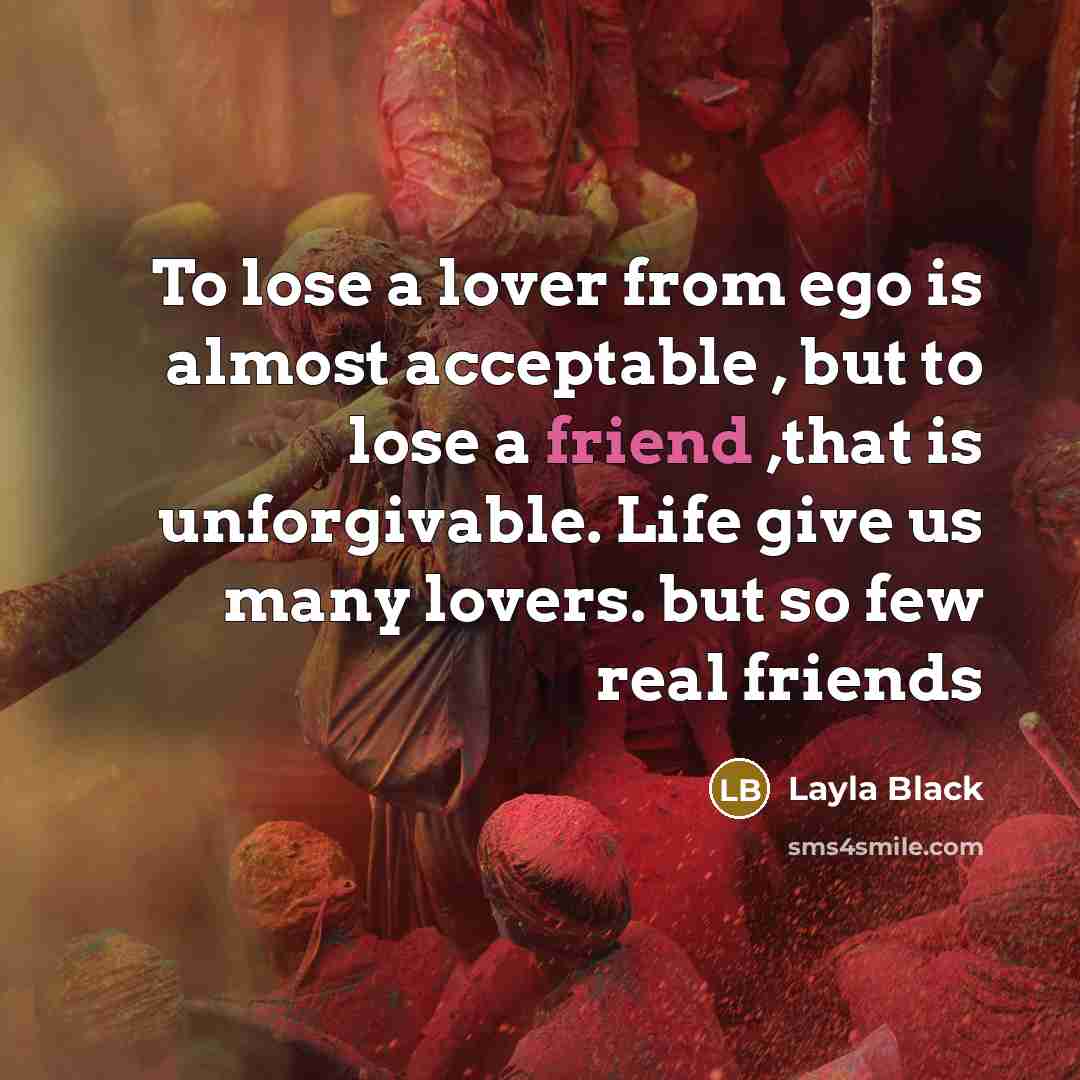 “To lose a lover from ego is almost acceptable ,…” quote by Layla Black