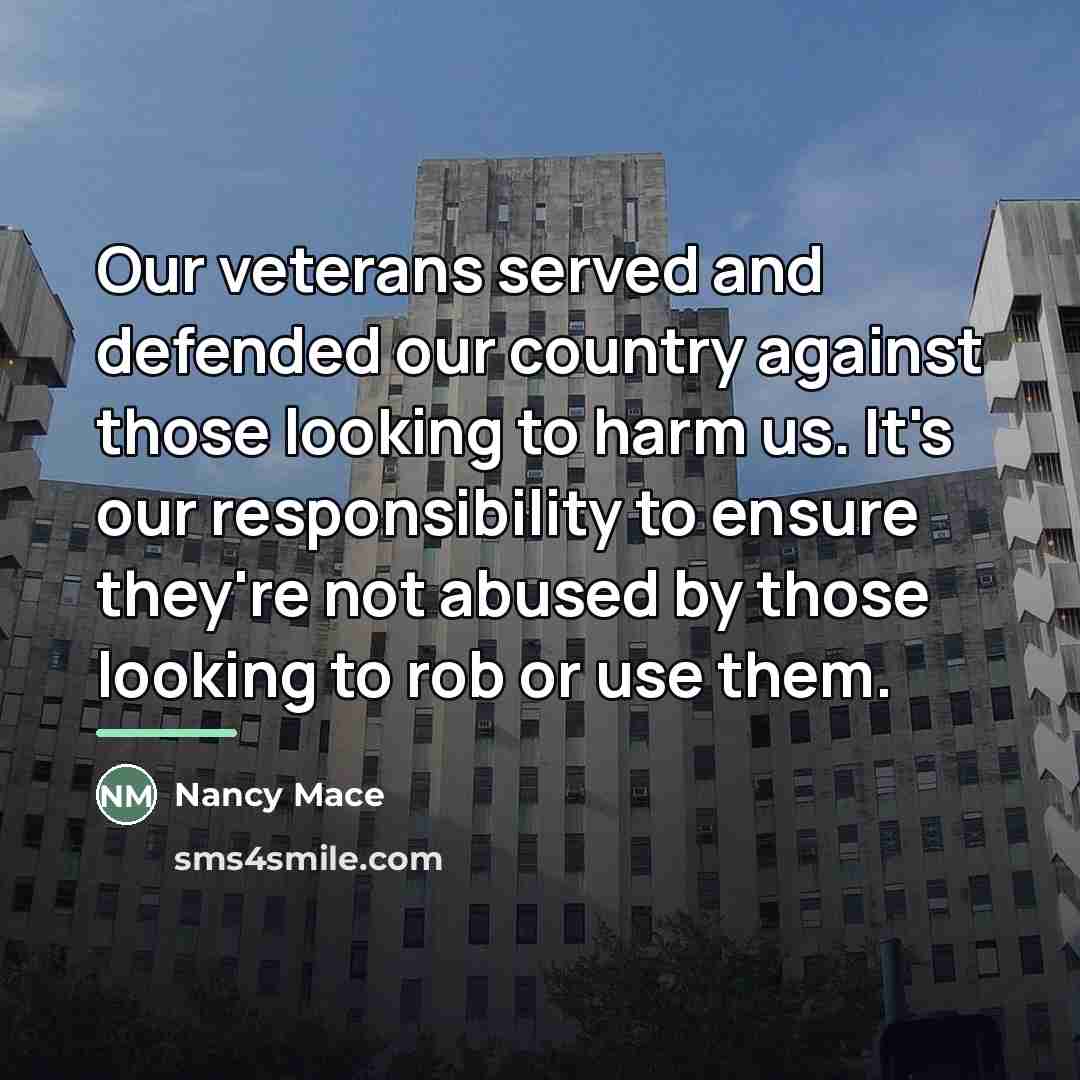 “Our veterans served and defended our country against those looking…” quote by Nancy Mace