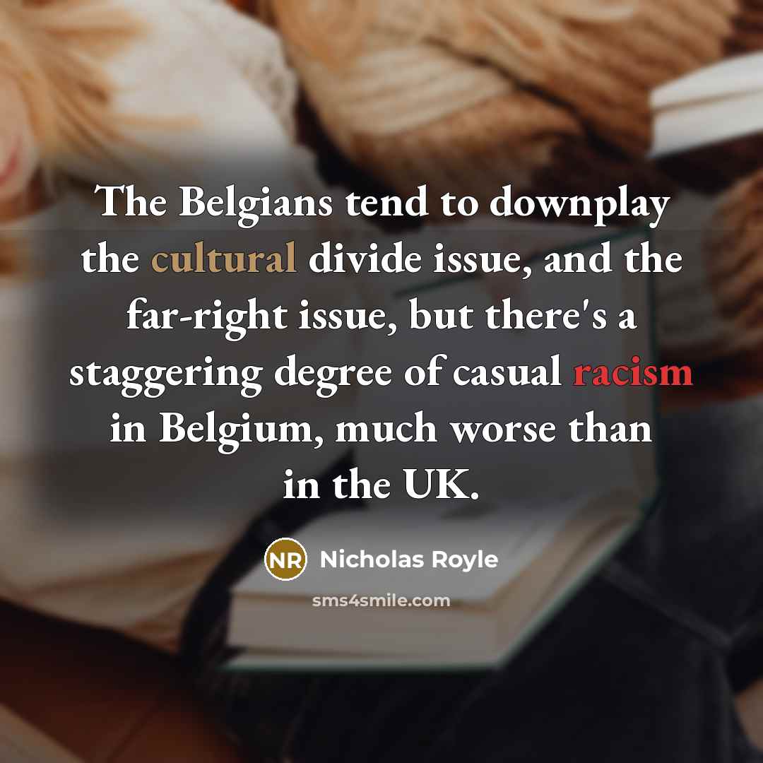 “The Belgians tend to downplay the cultural divide issue, and…” quote by Nicholas Royle
