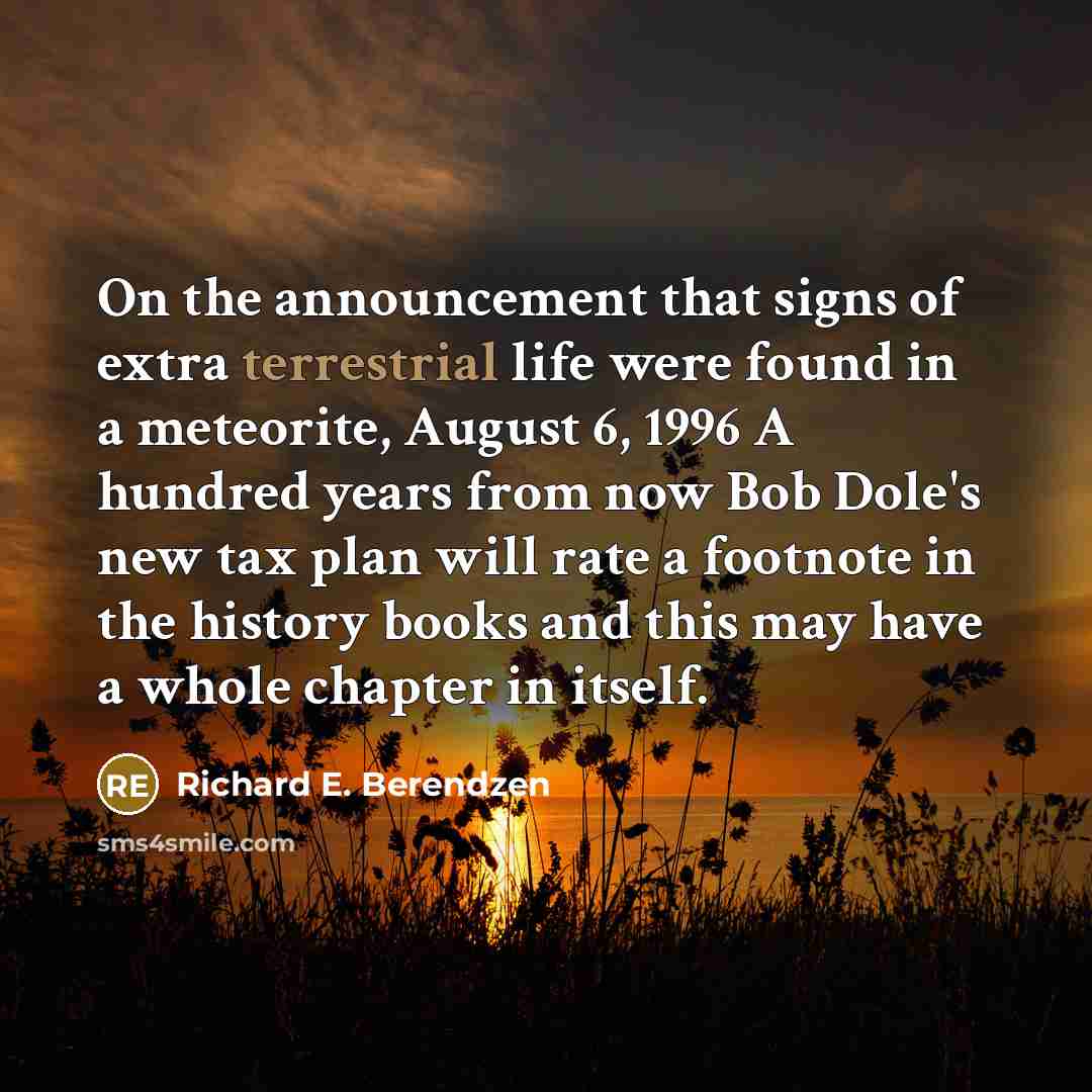 “On the announcement that signs of extra terrestrial life were…” quote by Richard E. Berendzen