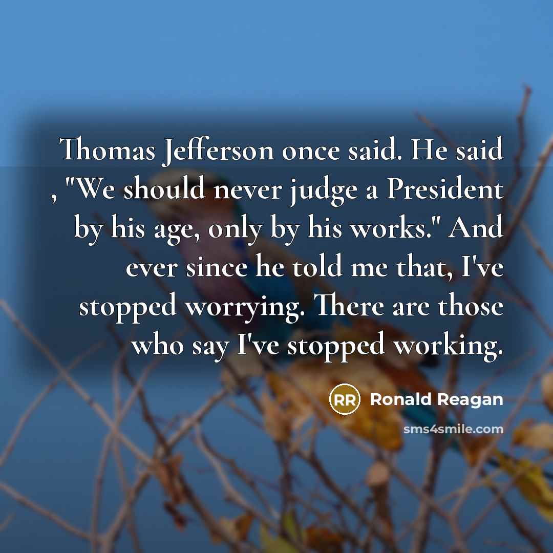 “Thomas Jefferson once said. He said , "We should never…” quote by Ronald Reagan