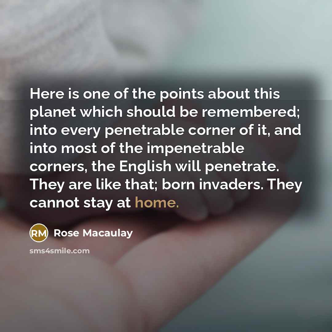 “Here is one of the points about this planet which…” quote by Rose Macaulay