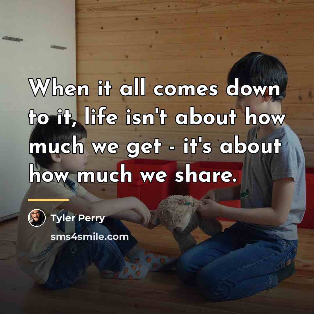 “When it all comes down to it, life isn't about…” quote by Tyler Perry