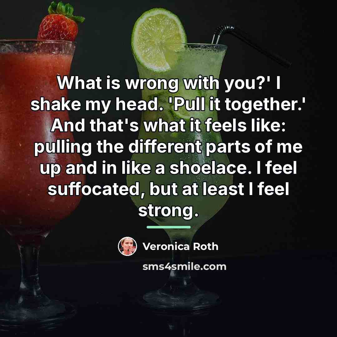 “What is wrong with you?' I shake my head. 'Pull…” quote by Veronica Roth